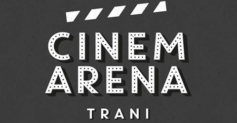 Trani – CinemArena : il Programma completo di Agosto