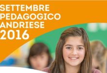 Andria – XIII Edizione Settembre pedagogico 2016