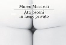 “Atti osceni in luogo privato” M.Missiroli