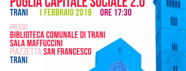 Trani – PugliaCapitaleSociale 2.0: bando da 1.140.000 euro per lo sviluppo delle comunità
